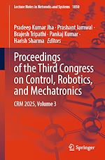Télécharger le livre :  Proceedings of the Third Congress on Control, Robotics, and Mechatronics