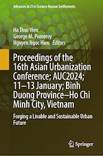 Télécharger le livre :  Proceedings of the 16th Asian Urbanization Conference; AUC2024; 11–13 January; Binh Duong Province–Ho Chi Minh City, Vietnam