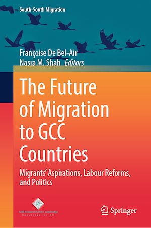 Téléchargez le livre :  The Future of Migration to GCC Countries