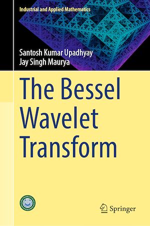 Téléchargez le livre :  The Bessel Wavelet Transform