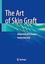 Télécharger le livre :  The Art of Skin Graft