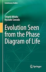 Télécharger le livre :  Evolution Seen from the Phase Diagram of Life