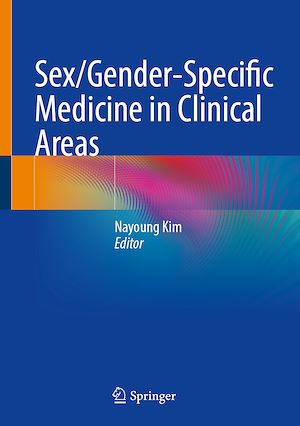 Téléchargez le livre :  Sex/Gender-Specific Medicine in Clinical Areas