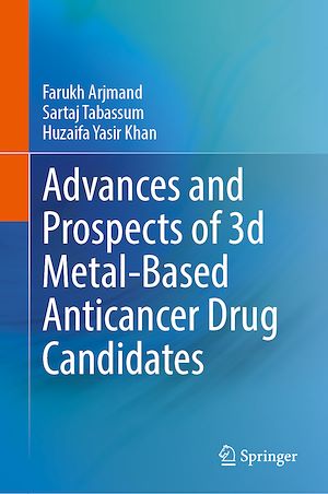 Téléchargez le livre :  Advances and Prospects of 3-d Metal-Based Anticancer Drug Candidates
