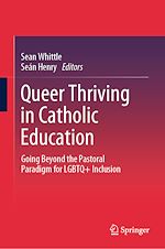 Télécharger le livre :  Queer Thriving in Catholic Education