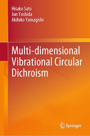 Téléchargez le livre :  Multi-dimensional Vibrational Circular Dichroism