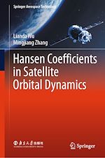 Télécharger le livre :  Hansen Coefficients in Satellite Orbital Dynamics