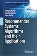 Télécharger le livre :  Recommender Systems: Algorithms and their Applications
