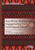 Télécharger le livre :  Asia-Africa- Multifaceted Engagement in the Contemporary World