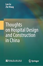 Télécharger le livre :  Thoughts on Hospital Design and Construction in China