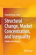 Télécharger le livre :  Structural Change, Market Concentration, and Inequality