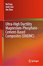 Télécharger le livre :  Ultra-High Ductility Magnesium-Phosphate-Cement-Based Composites (UHDMC)
