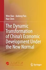 Télécharger le livre :  The Dynamic Transformation of China's Economic Development Under the New Normal