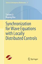 Télécharger le livre :  Synchronization for Wave Equations with Locally Distributed Controls