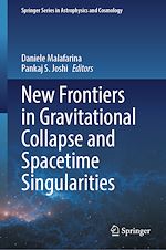 Télécharger le livre :  New Frontiers in Gravitational Collapse and Spacetime Singularities