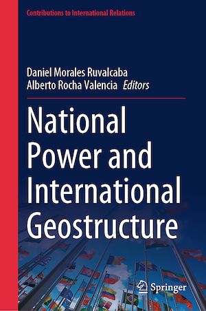 Téléchargez le livre :  National Power and International Geostructure