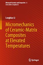Télécharger le livre :  Micromechanics of Ceramic-Matrix Composites at Elevated Temperatures
