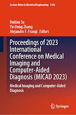 Télécharger le livre :  Proceedings of 2023 International Conference on Medical Imaging and Computer-Aided Diagnosis (MICAD 2023)