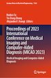 Télécharger le livre :  Proceedings of 2023 International Conference on Medical Imaging and Computer-Aided Diagnosis (MICAD 2023)