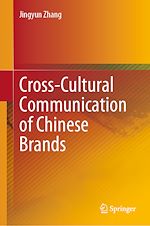 Télécharger le livre :  Cross-Cultural Communication of Chinese Brands