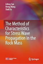 Télécharger le livre :  The Method of Characteristics for Stress Wave Propagation in the Rock Mass