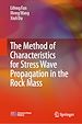 Télécharger le livre :  The Method of Characteristics for Stress Wave Propagation in the Rock Mass