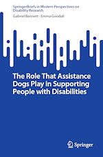 Télécharger le livre :  The Role That Assistance Dogs Play in Supporting People with Disabilities
