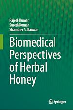 Télécharger le livre :  Biomedical Perspectives of Herbal Honey