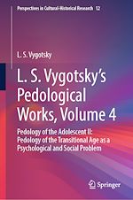 Télécharger le livre :  L. S. Vygotsky's Pedological Works, Volume 4