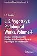 Télécharger le livre :  L. S. Vygotsky's Pedological Works, Volume 4