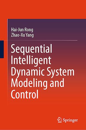 Téléchargez le livre :  Sequential Intelligent Dynamic System Modeling and Control