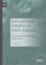Télécharger le livre :  Belt and Road Initiative in South America