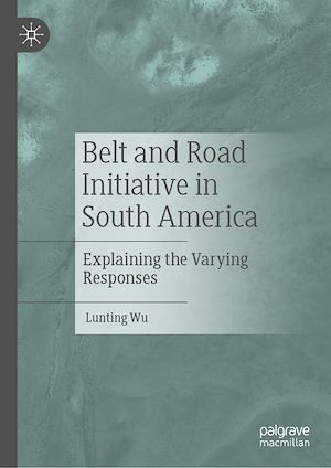 Téléchargez le livre :  Belt and Road Initiative in South America