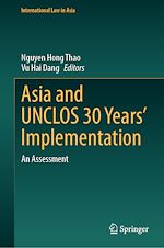 Télécharger le livre :  Asia and UNCLOS 30 Years' Implementation