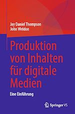 Download this eBook Produktion von Inhalten für digitale Medien