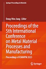 Download this eBook Proceedings of the 5th International Conference on Metal Material Processes and Manufacturing