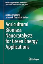 Télécharger le livre :  Agricultural Biomass Nanocatalysts for Green Energy Applications