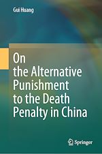 Télécharger le livre :  On the Alternative Punishment to the Death Penalty in China
