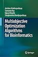 Télécharger le livre :  Multiobjective Optimization Algorithms for Bioinformatics