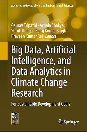 Téléchargez le livre :  Big Data, Artificial Intelligence, and Data Analytics in Climate Change Research