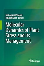 Télécharger le livre :  Molecular Dynamics of Plant Stress and its Management
