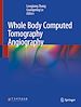 Télécharger le livre :  Whole Body Computed Tomography Angiography