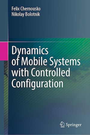 Téléchargez le livre :  Dynamics of Mobile Systems with Controlled Configuration