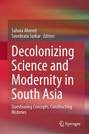 Téléchargez le livre :  Decolonizing Science and Modernity in South Asia