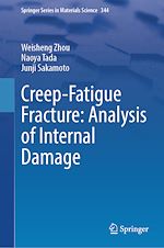 Télécharger le livre :  Creep-Fatigue Fracture: Analysis of Internal Damage