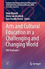 Télécharger le livre :  Arts and Cultural Education in a Challenging and Changing World