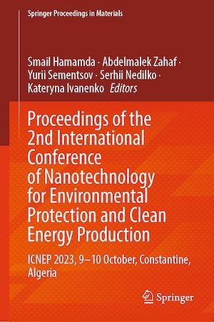 Téléchargez le livre :  Proceedings of the 2nd International Conference of Nanotechnology for Environmental Protection and Clean Energy Production