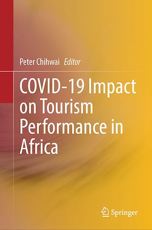 Téléchargez le livre :  COVID-19 Impact on Tourism Performance in Africa