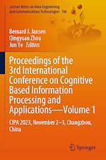 Télécharger le livre :  Proceedings of the 3rd International Conference on Cognitive Based Information Processing and Applications–Volume 1