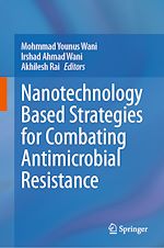 Télécharger le livre :  Nanotechnology Based Strategies for Combating Antimicrobial Resistance